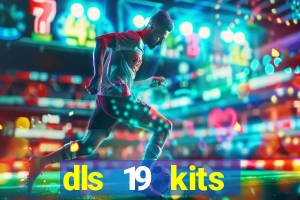 dls 19 kits barcelona 2019